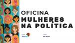 Imagem ilustrativa da notícia: Famurs promove oficina para debater participação das mulheres na política