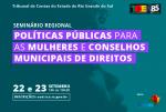 Imagem ilustrativa da notícia: Famurs convida para Seminário de Políticas Públicas para as Mulheres e Conselhos Municipais de Direitos