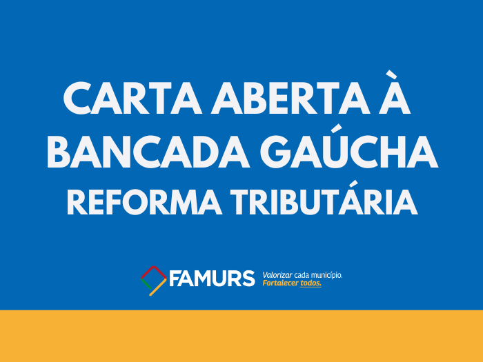 Imagem ilustrativa da notícia: Famurs envia Carta Aberta à bancada gaúcha e se posiciona contrária ao atual texto da reforma tributária 