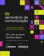 Imagem ilustrativa da notícia: Famurs promoverá IV Seminário de Comunicação nos dias 23 e 24 de abril