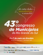 Imagem ilustrativa da notícia: Programação do 43º Congresso de Municípios do RS tem foco na reconstrução e desenvolvimento regional 